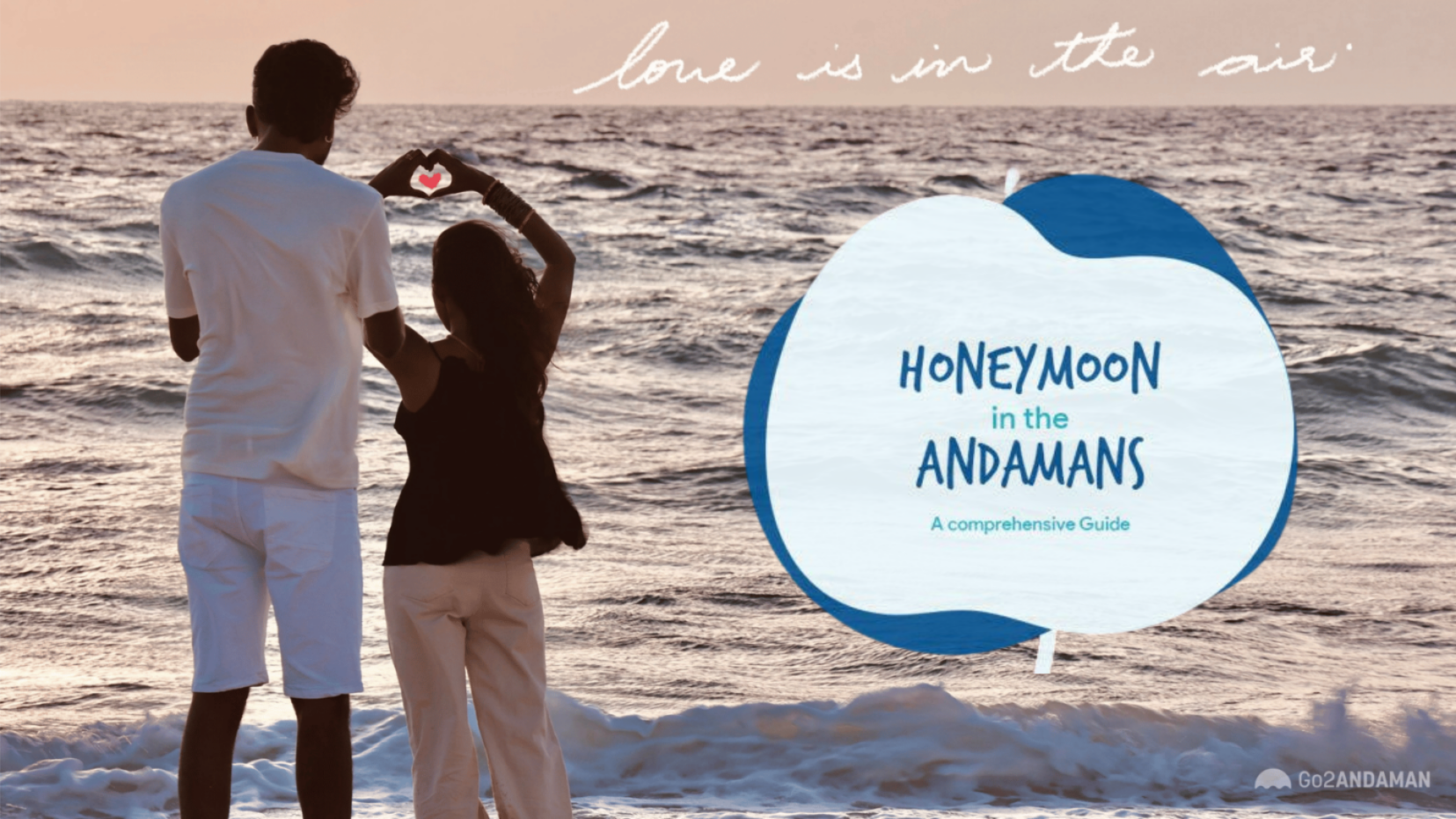 Ultimate Guide to Honeymoon in Andaman Islands